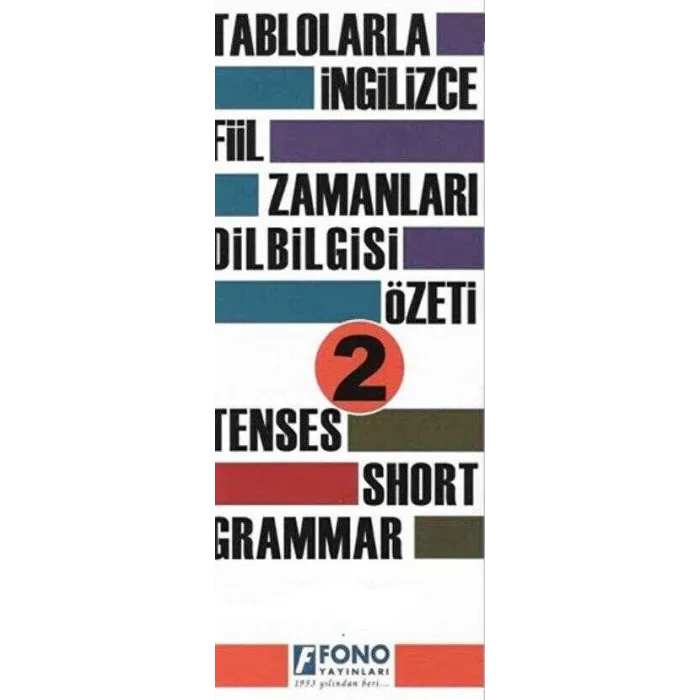 Tablolarla İngilizce Fiil Zamanları Dilbilgisi Özeti 2