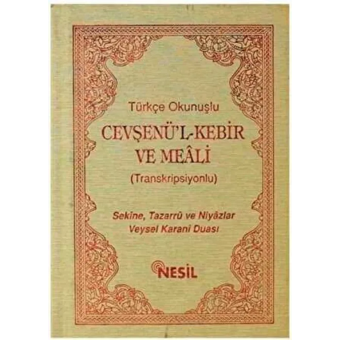 Türkçe Okunuşlu Cevşenü’l Kebir ve Meali Transkripsiyonlu
