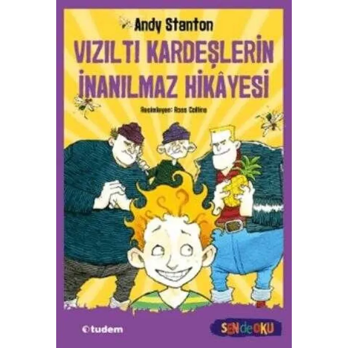 Vızıltı Kardeşlerin İnanılmaz Hikayesi