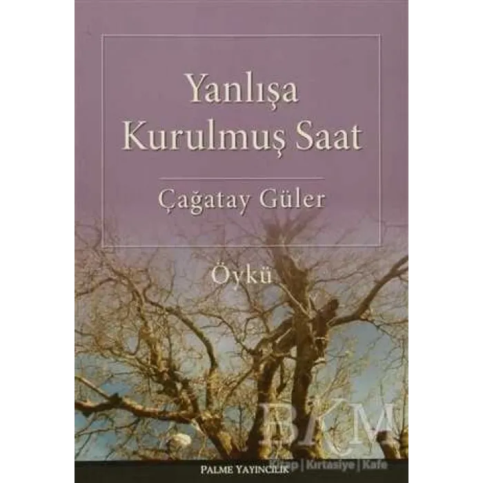 Yanlışa Kurulmuş Saat