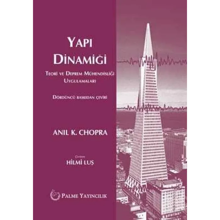 Yapı Dinamiği Teori Ve Deprem Mühendisliği Uygulamaları