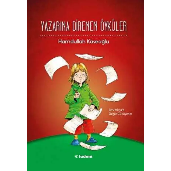 Yazarına Direnen Öyküler