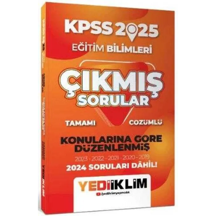 Yediiklim Yayınları 2025 KPSS Eğitim Bilimleri Konularına Göre Düzenlenmiş Tamamı Çözümlü Çıkmış Sorular