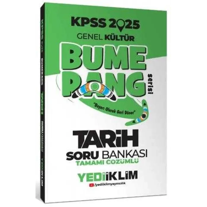 Yediiklim Yayınları 2025 KPSS Genel Kültür Bumerang Tarih Tamamı Çözümlü Soru Bankası