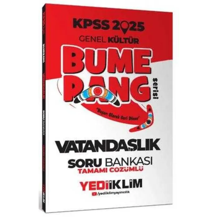 Yediiklim Yayınları 2025 KPSS Genel Kültür Bumerang Vatandaşlık Tamamı Çözümlü Soru Bankası