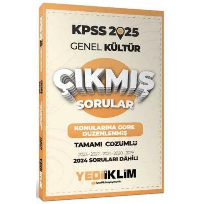 Yediiklim Yayınları 2025 KPSS Genel Kültür Konularına Göre Düzenlenmiş Tamamı Çözümlü Çıkmış Sorular