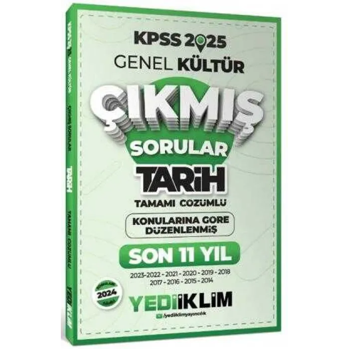 Yediiklim Yayınları 2025 KPSS Genel Kültür Lisans Tarih Konularına Göre Tamamı Çözümlü Son 11 Yıl Çıkmış Sorular