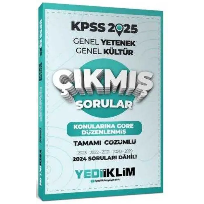 Yediiklim Yayınları 2025 KPSS Genel Yetenek Genel Kültür Konularına Göre Düzenlenmiş Tamamı Çözümlü Çıkmış Sorular