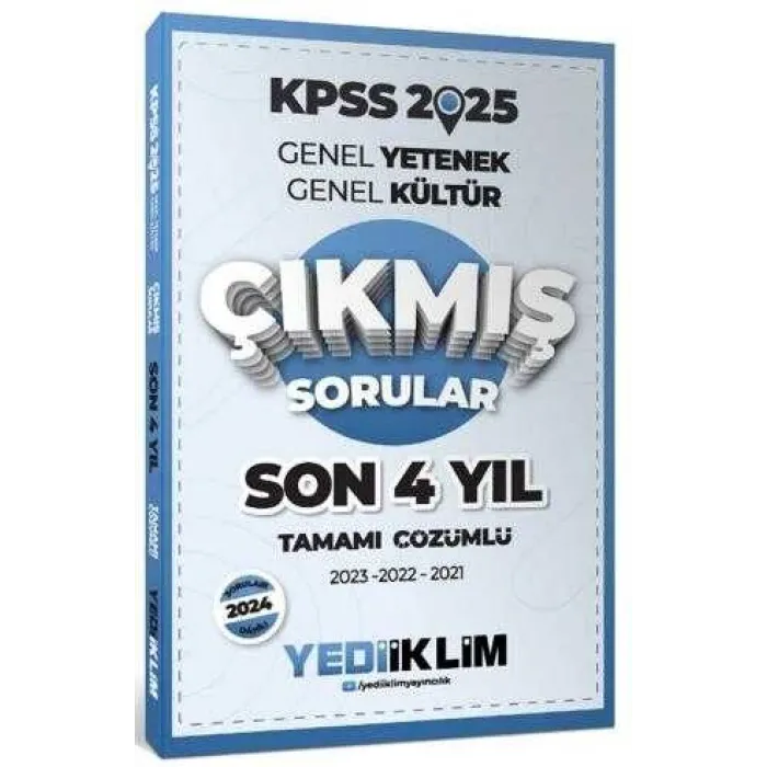 Yediiklim Yayınları 2025 KPSS Genel Yetenek Genel Kültür Son 4 Yıl Tamamı Çözümlü Çıkmış Sorular