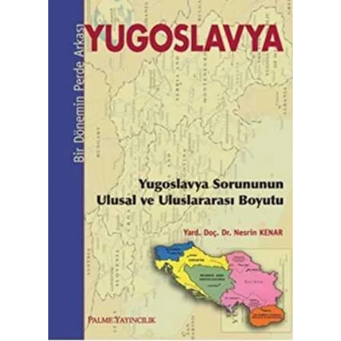 Yugoslavya - Bir Dönemin Perde Arkası