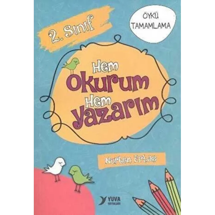 Yuva 2. Sınıf Hem Okurum Hem Yazarım