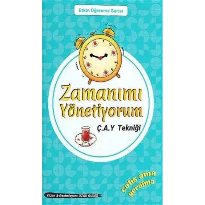 Zamanımı Yönetiyorum - Ç.A.Y. Tekniği
