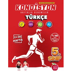 5.SINIF KONDİSYON HAFTALIK KAZANIM DENEMELERİ 37 HAFTA --TÜRKÇE