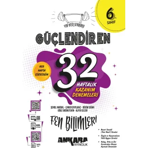 6. Sınıf Güçlendiren 32 Haftalık Fen Bilimleri Kazanım Denemeleri