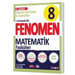 8 Matematik 5.Fasikül (Doğrusal Denklemler Ve Eşitsizlikler)