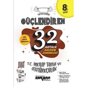 8. Sınıf Güçlendiren 32 Haftalık T.C İnkılap Tarihi Ve Atatürkçülük Kazanım Denemeleri Ankara Yayıncılık