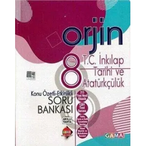 8. Sınıf T.C. İnkılap Tarihi ve Atatürkçülük Orjin Konu Özetli Etkinlikli Soru Bankası Gama Okul Yayınları