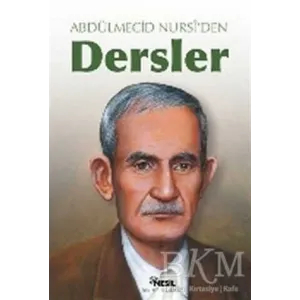 Abdülmecid Nursi’den Dersler