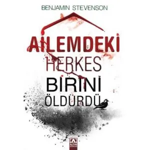 Ailemdeki Herkes Birini Öldürdü