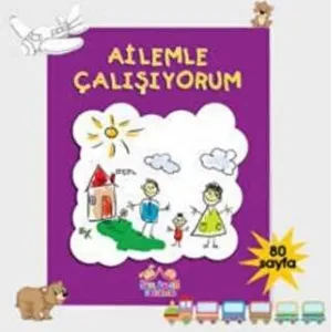 Ailemle Çalışıyorum