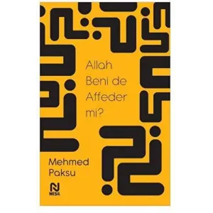 Allah Beni de Affeder mi?