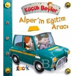 Alper’in Eğitim Aracı - Küçük Beyler