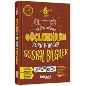Ankara Yayıncılık 6. Sınıf Sosyal Bilgiler Güçlendiren Soru Bankası