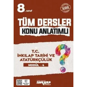 Ankara Yayıncılık 8. Sınıf T.C. İnkılap Tarihi ve Atatürkçülük Modül-4