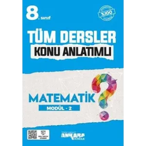 Ankara Yayıncılık 8.Sınıf Tüm Dersler Konu Anlatımlı Matematik Modül-2