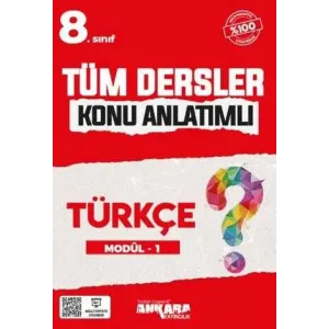 Ankara Yayıncılık 8.Sınıf Tüm Dersler Konu Anlatımlı Türkçe Modül-1