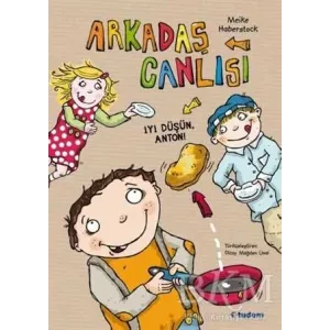 Arkadaş Canlısı - İyi Düşün, Anton!