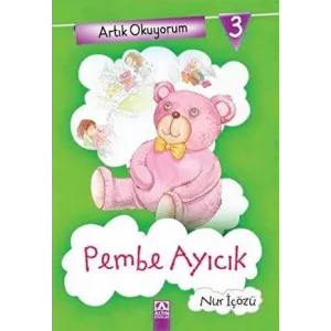 Artık Okuyorum 3: Pembe Ayıcık