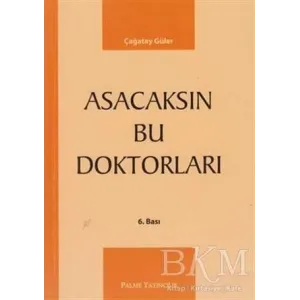 Asacaksın Bu Doktorları