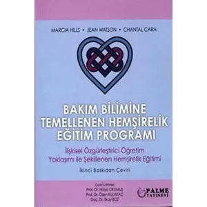 Bakım Bilimine Temellenen Hemşirelik Eğitim Programı