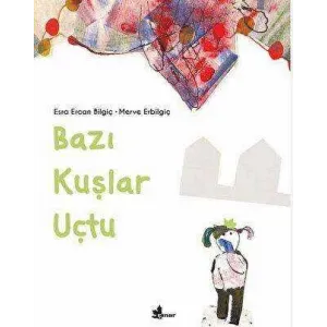 Bazı Kuşlar Uçtu