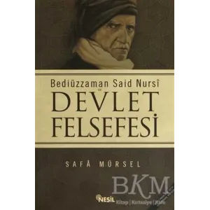 Bediüzzaman Said Nursi ve Devlet Felsefesi