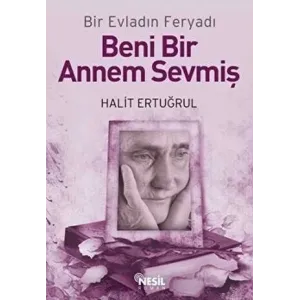 Beni Bir Annem Sevmiş