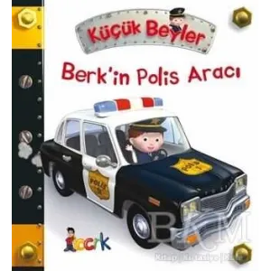 Berk’in Polis Aracı - Küçük Beyler