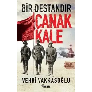 Bir Destandır Çanakkale
