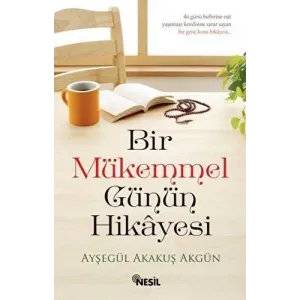 Bir Mükemmel Günün Hikayesi