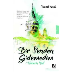 Bir Senden Gidemedim Haberin Yok