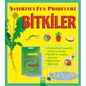 Bitkiler - Şaşırtıcı Fen Projeleri