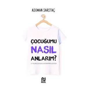 Çocuğumu Nasıl Anlarım ?