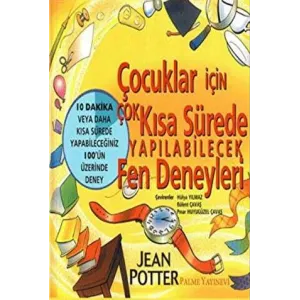 Çocuklar İçin Çok Kısa Sürede Yapılabilecek Fen Deneyleri