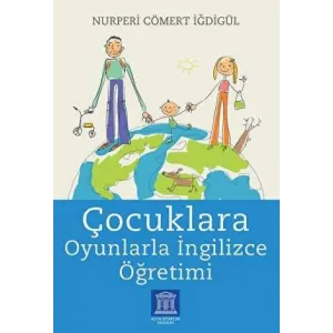 Çocuklara Oyunlarla İngilizce Öğretimi