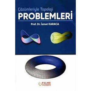 Çözümleriyle Topoloji Problemleri