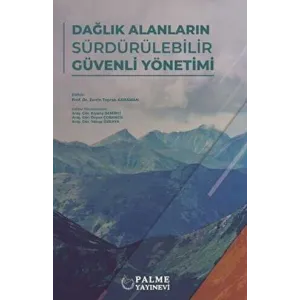 Dağlık Alanların Sürdürülebilir Güvenli Yönetimi