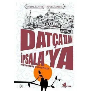 Datça’dan İpsala’ya