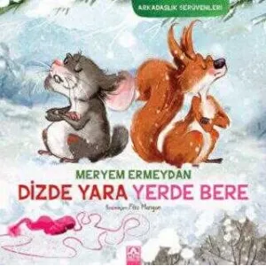 Dizde Yara Yerde Bere