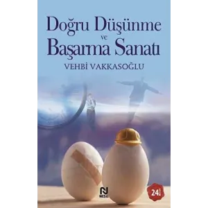 Doğru Düşünme ve Başarma Sanatı